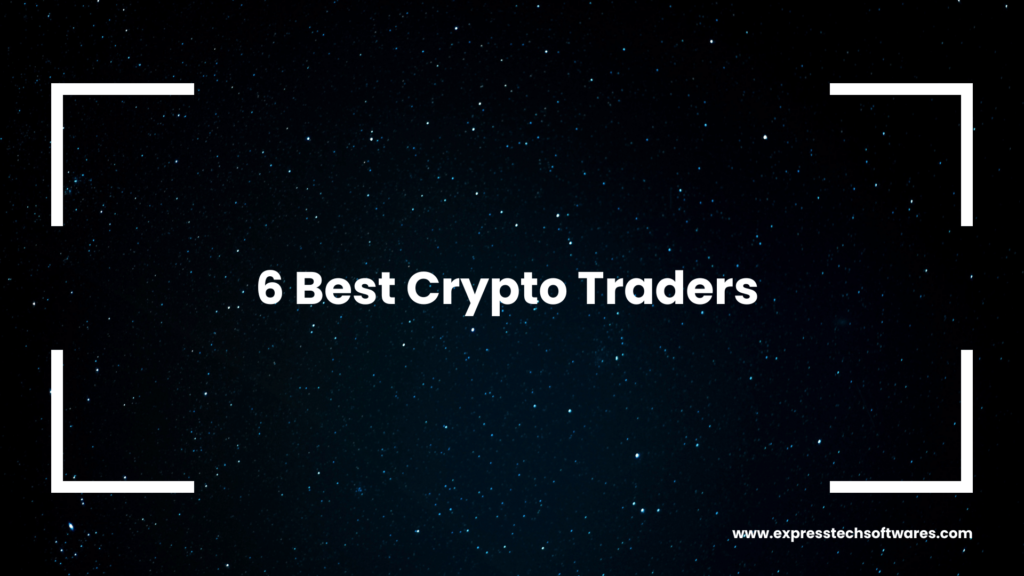 6 Best Crypto Traders to Follow