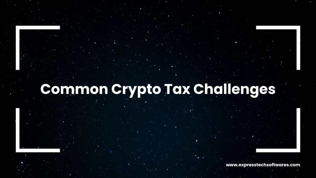 Common Crypto Tax Challenges