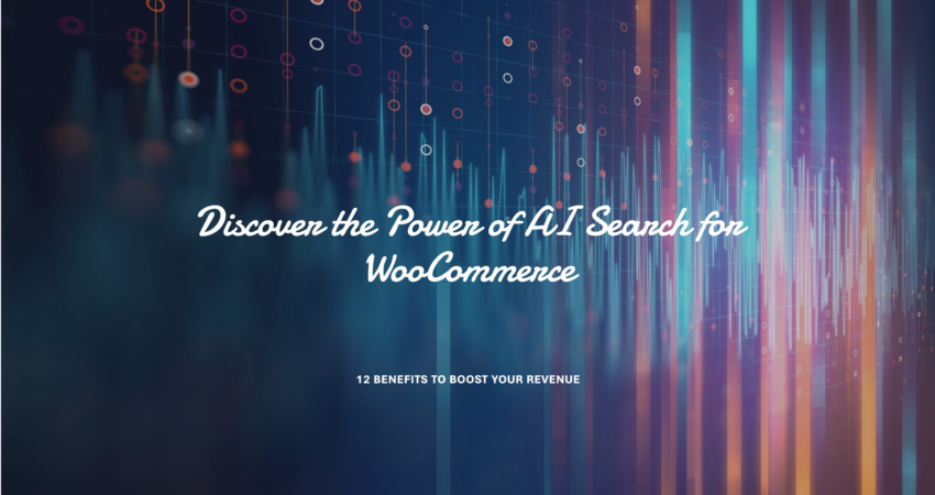 announcing-ai-search-for-woocommerce-benefits