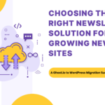 choosing-right-newsletter-solution-ghost-to-wordpress-migration