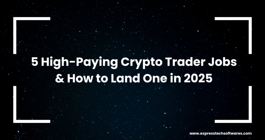 crypto-trader-jobs-guide-2025