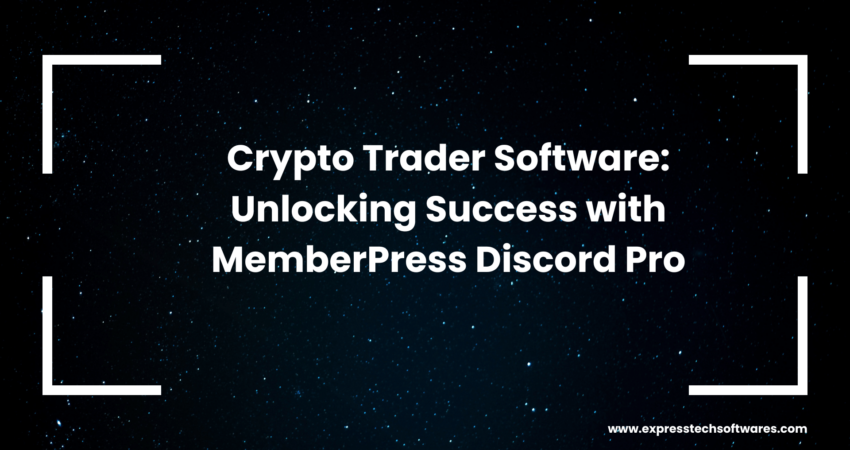 crypto-trader-software-memberpress-discord-pro-monetize-community