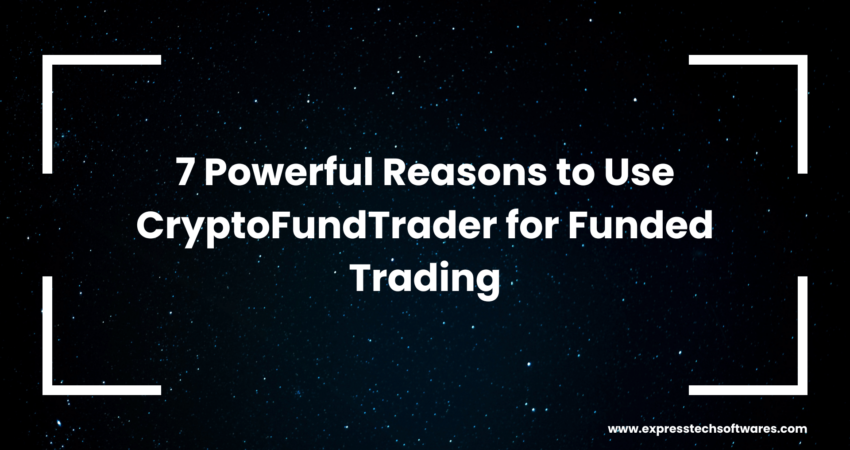 cryptofundtrader-funded-trading-benefits