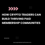 how-crypto-traders-build-thriving-membership-communities-memberpress-discord