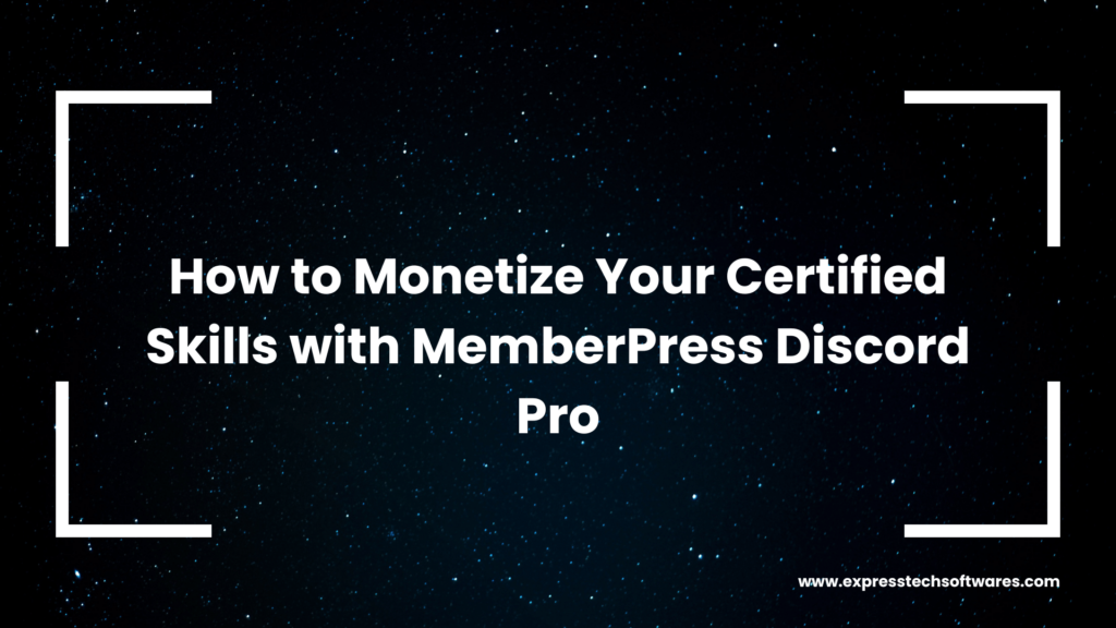 monetize-certified-skills-memberpress-discord-pro