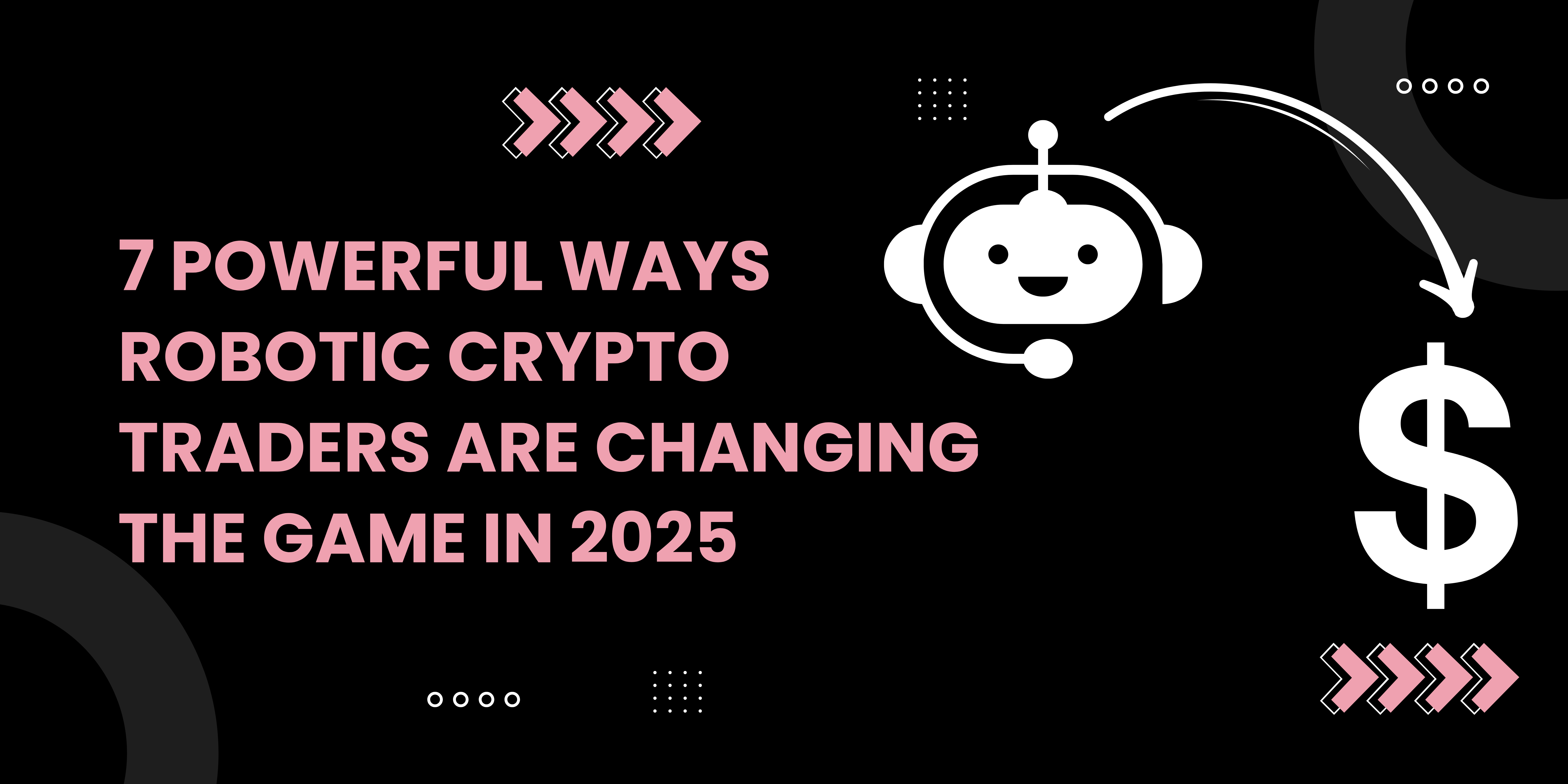 robotic-crypto-trader-guide-2025