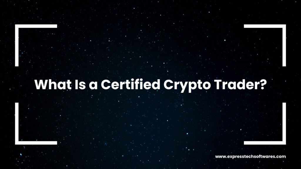 what-is-a-certified-crypto-trader